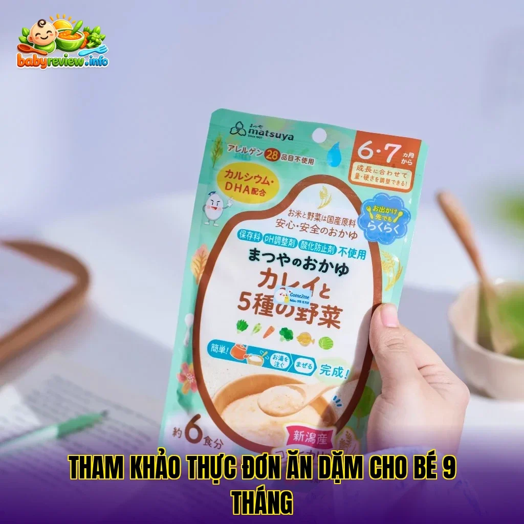 tham khảo thực đơn ăn dặm cho bé 9 tháng