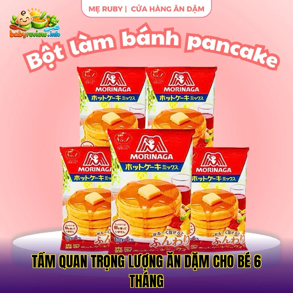 tầm quan trọng lượng ăn dặm cho bé 6 tháng