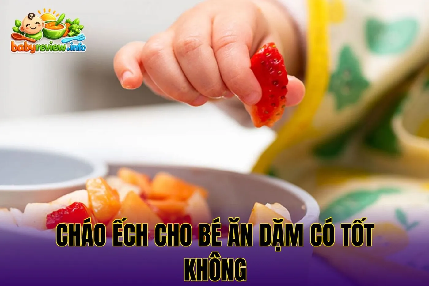 Cháo ếch cho bé ăn dặm có tốt không