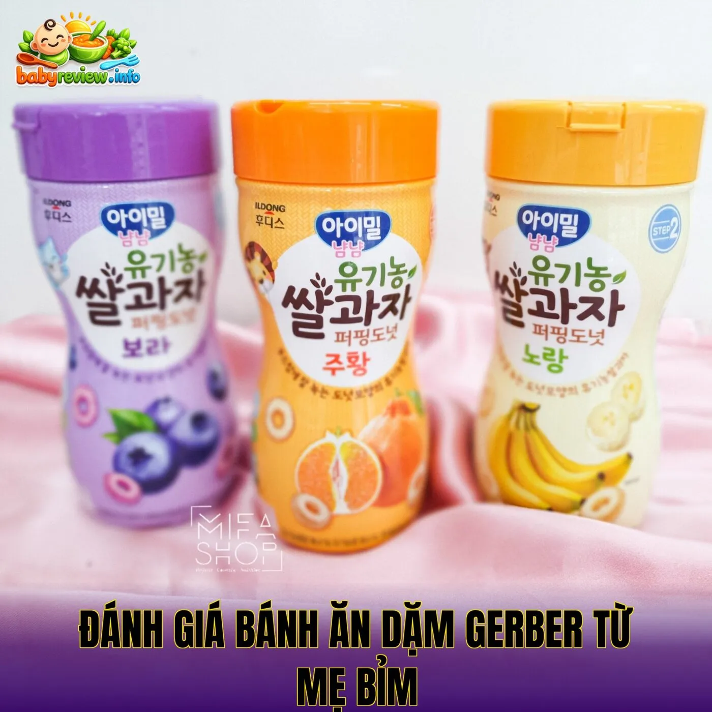 đánh giá bánh ăn dặm Gerber từ mẹ bỉm