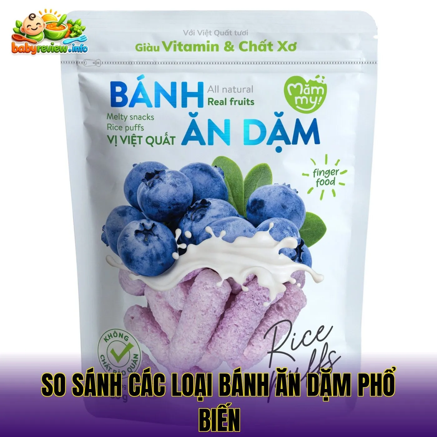 So sánh các loại bánh ăn dặm phổ biến