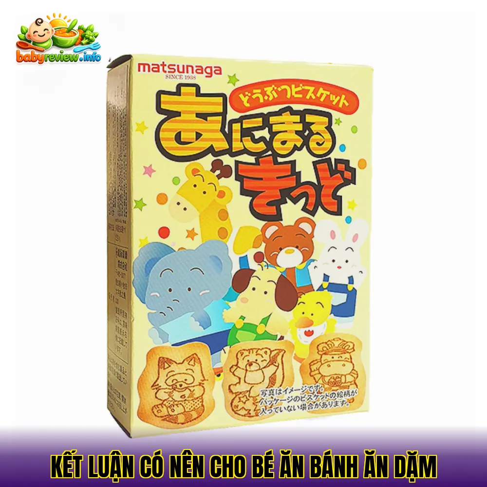 Kết luận có nên cho bé ăn bánh ăn dặm