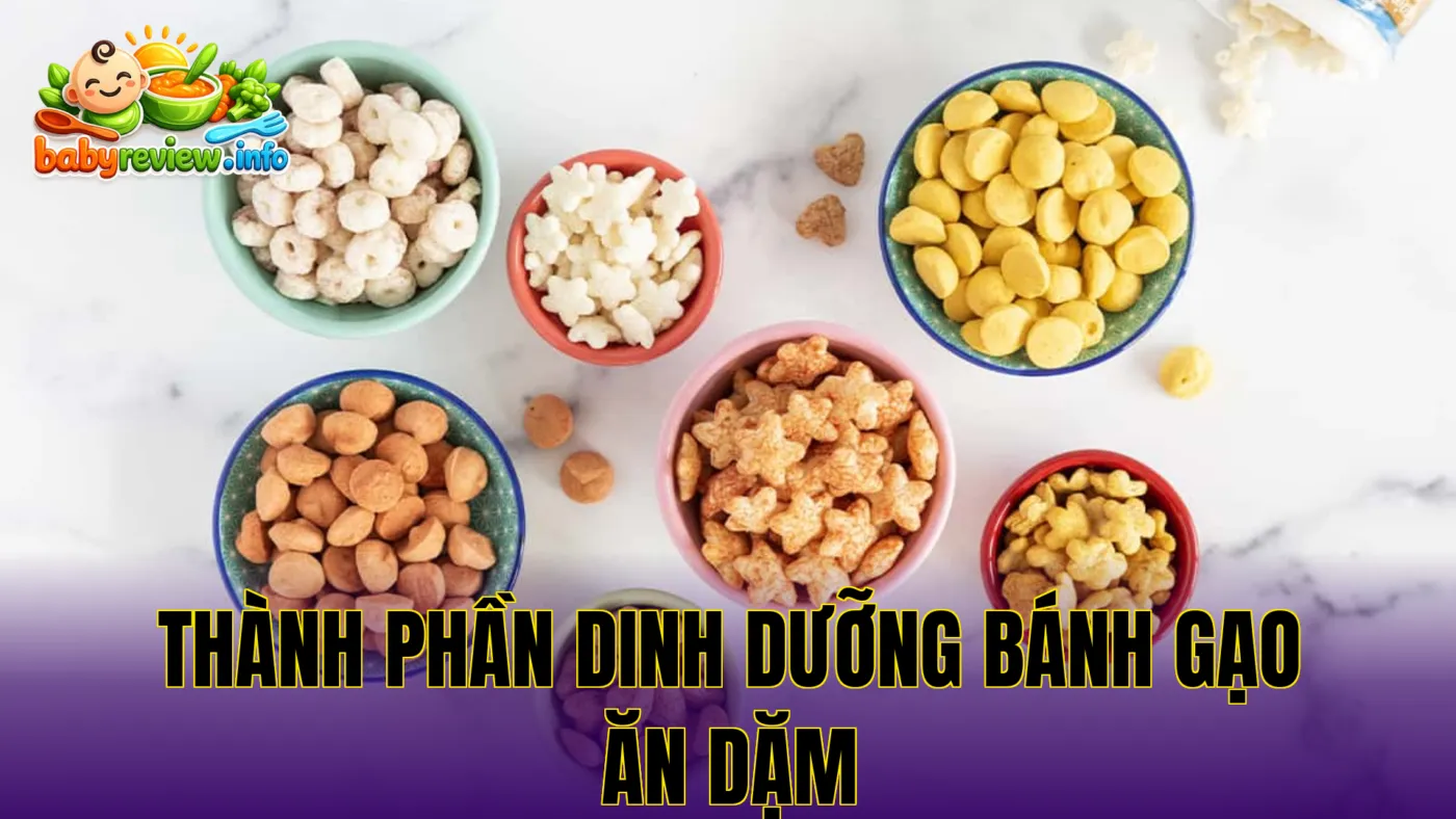 thành phần dinh dưỡng bánh gạo ăn dặm