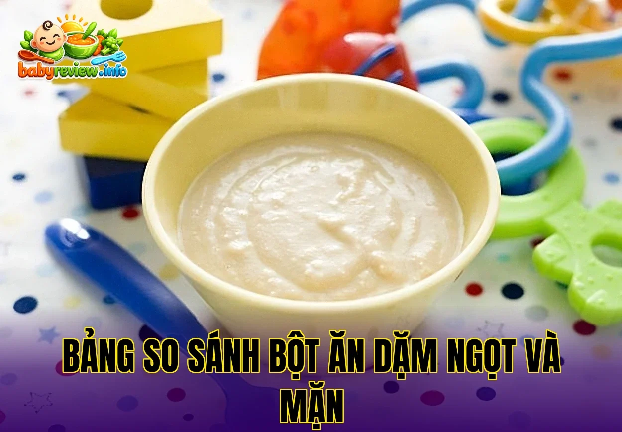 bảng so sánh bột ăn dặm ngọt và mặn