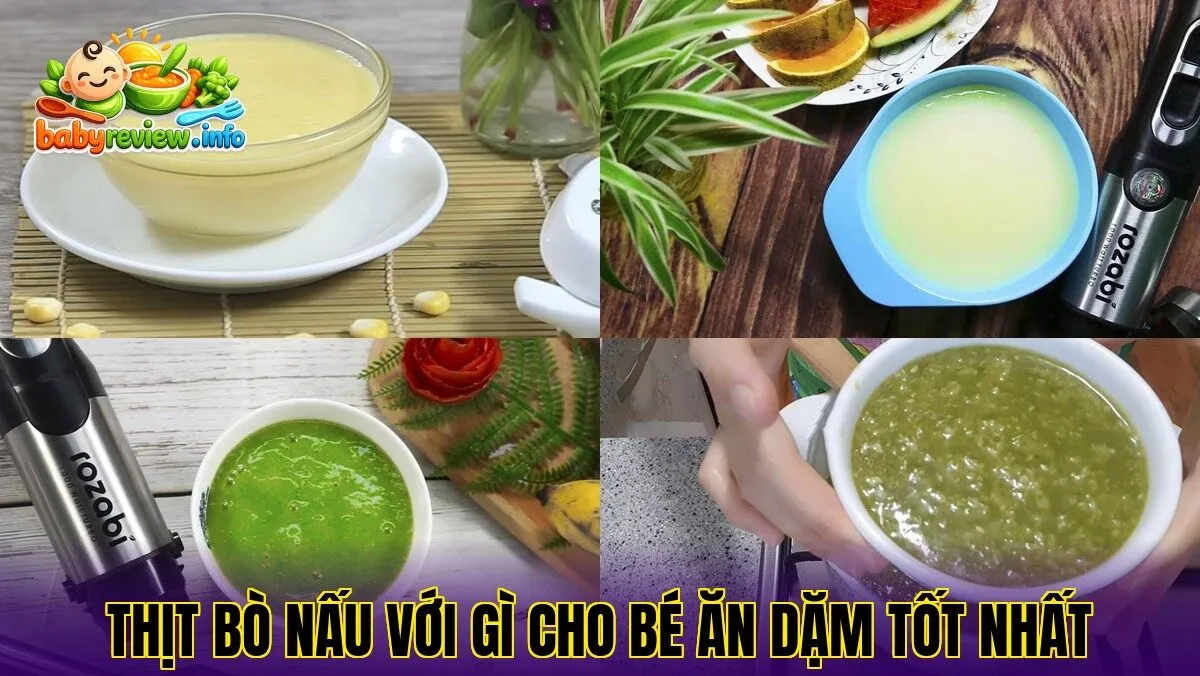 Thịt bò nấu với gì cho bé ăn dặm tốt nhất
