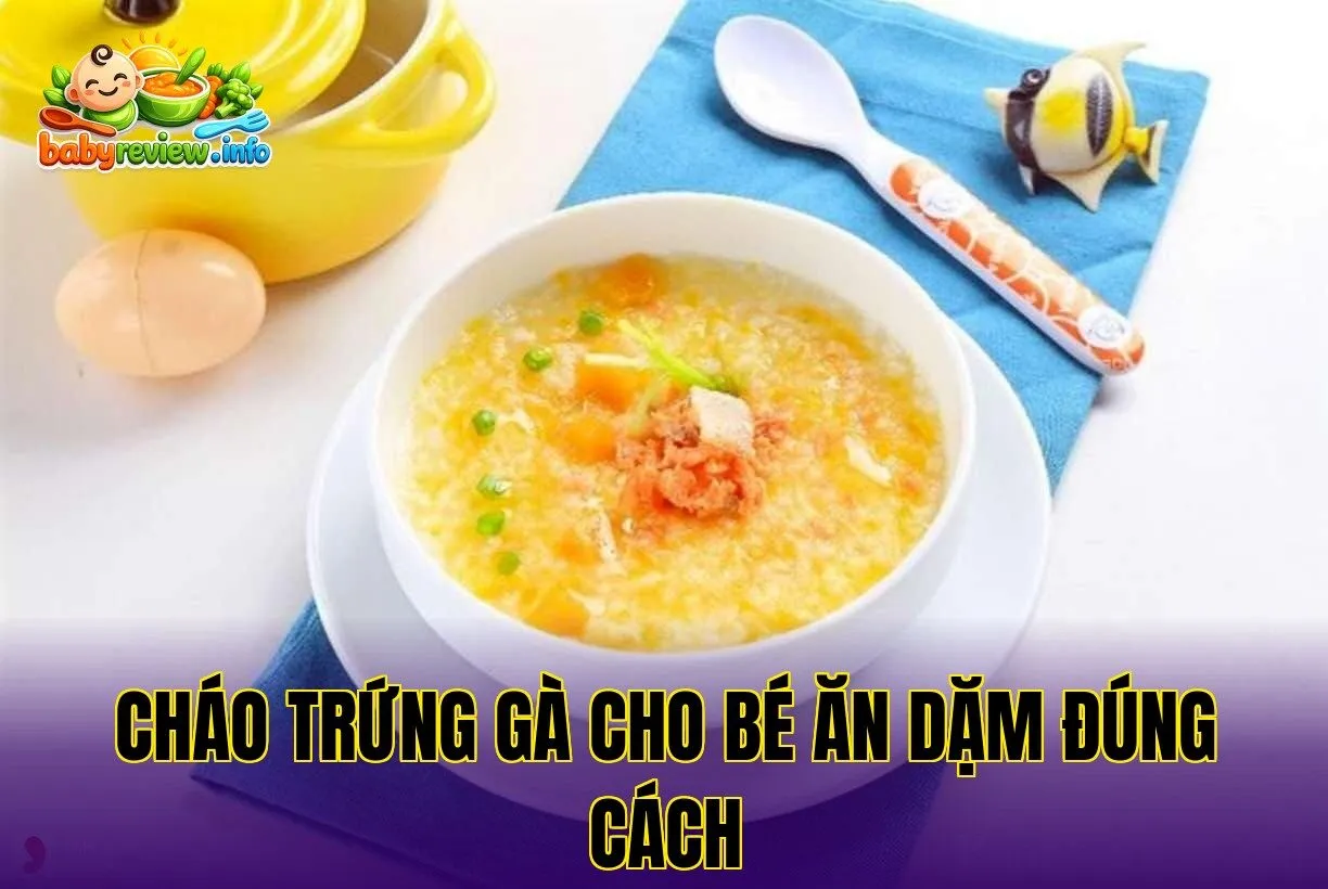 Cháo trứng gà cho bé ăn dặm đúng cách