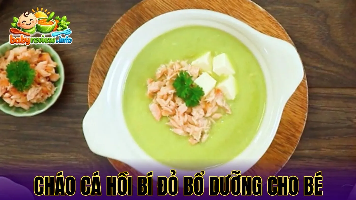 Cháo cá hồi bí đỏ bổ dưỡng cho bé