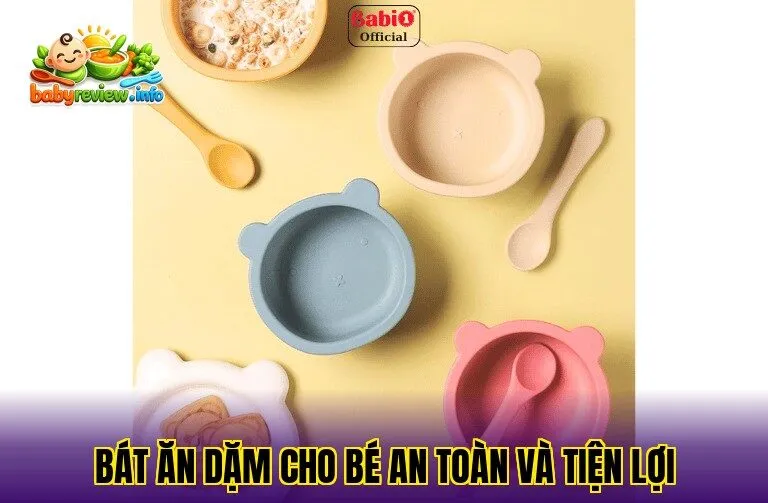 Bát ăn dặm cho bé an toàn và tiện lợi
