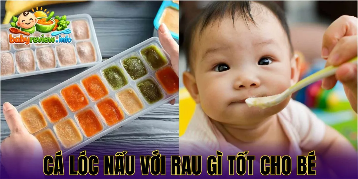 cá lóc nấu với rau gì tốt cho bé