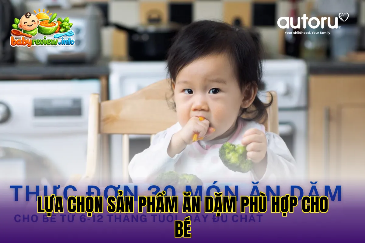 lựa chọn sản phẩm ăn dặm phù hợp cho bé
