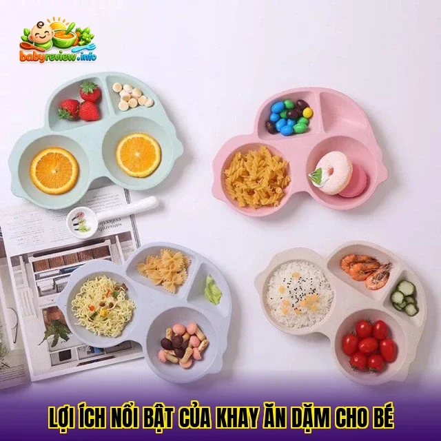 Lợi ích nổi bật của khay ăn dặm cho bé