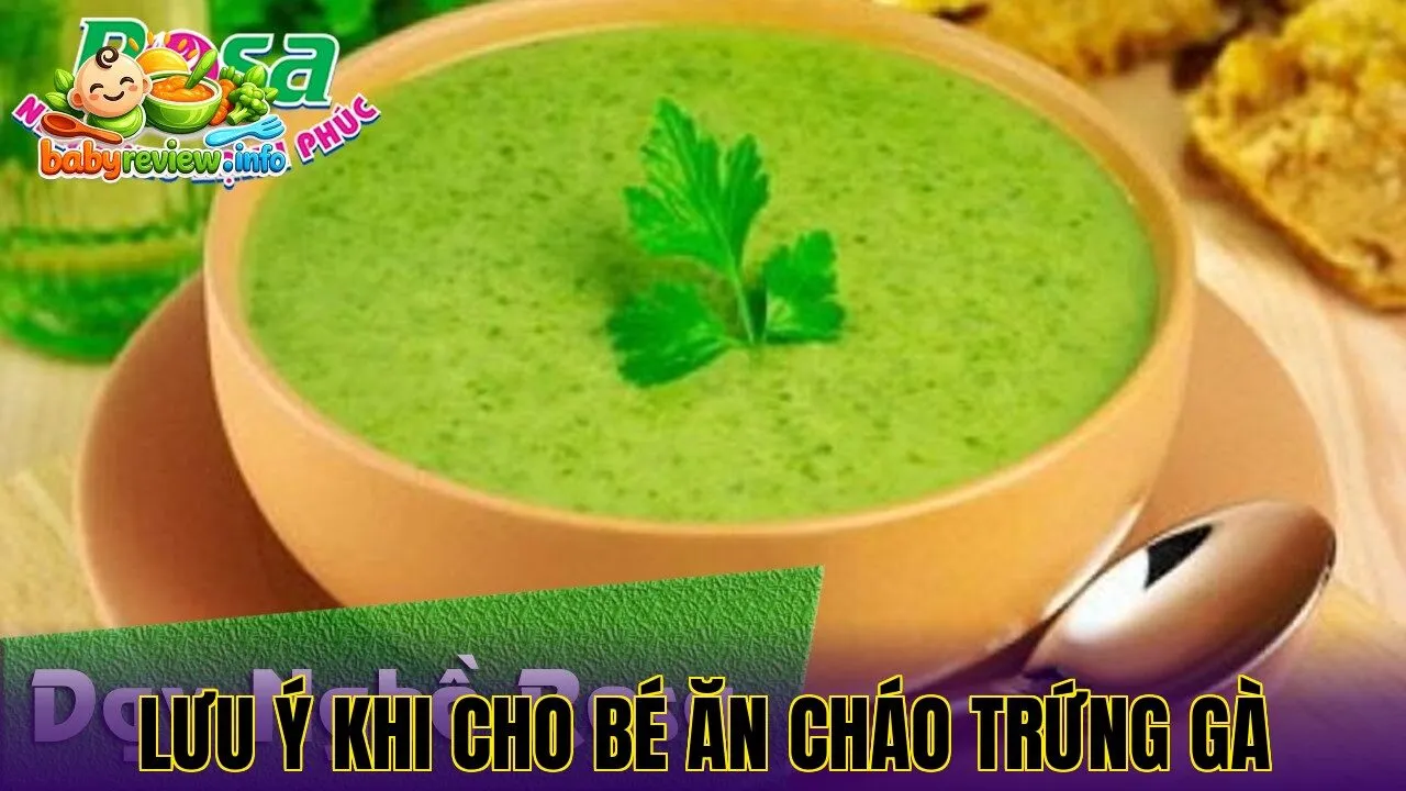 lưu ý khi cho bé ăn cháo trứng gà