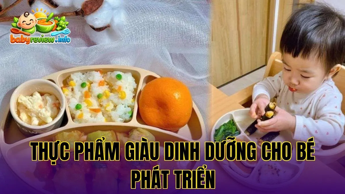 thực phẩm giàu dinh dưỡng cho bé phát triển