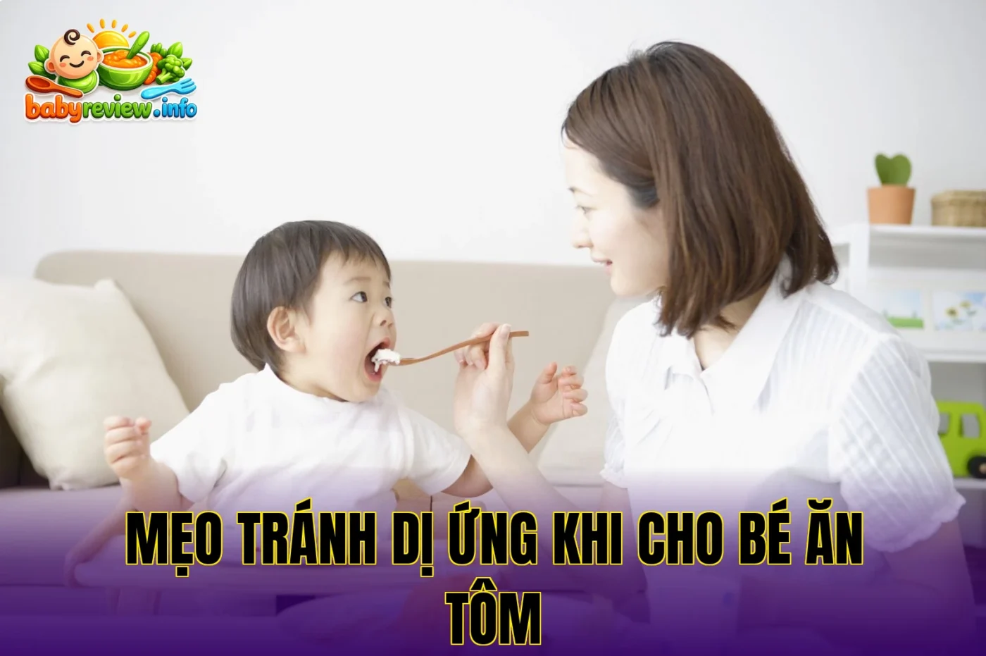 mẹo tránh dị ứng khi cho bé ăn tôm