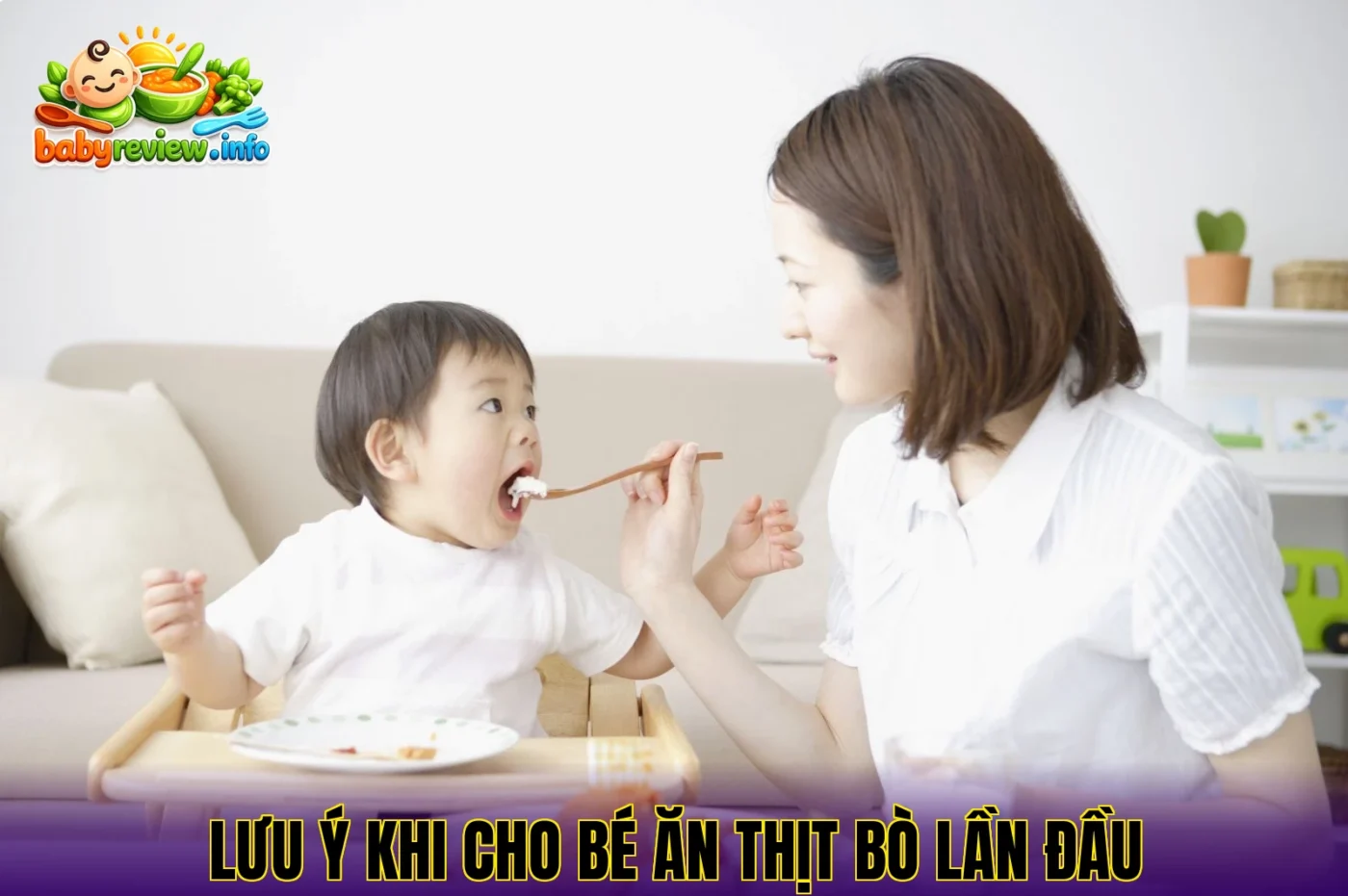 lưu ý khi cho bé ăn thịt bò lần đầu