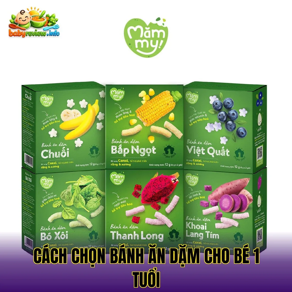 Cách chọn bánh ăn dặm cho bé 1 tuổi