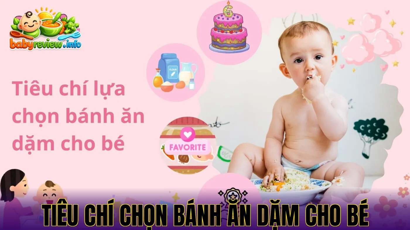 tiêu chí chọn bánh ăn dặm cho bé